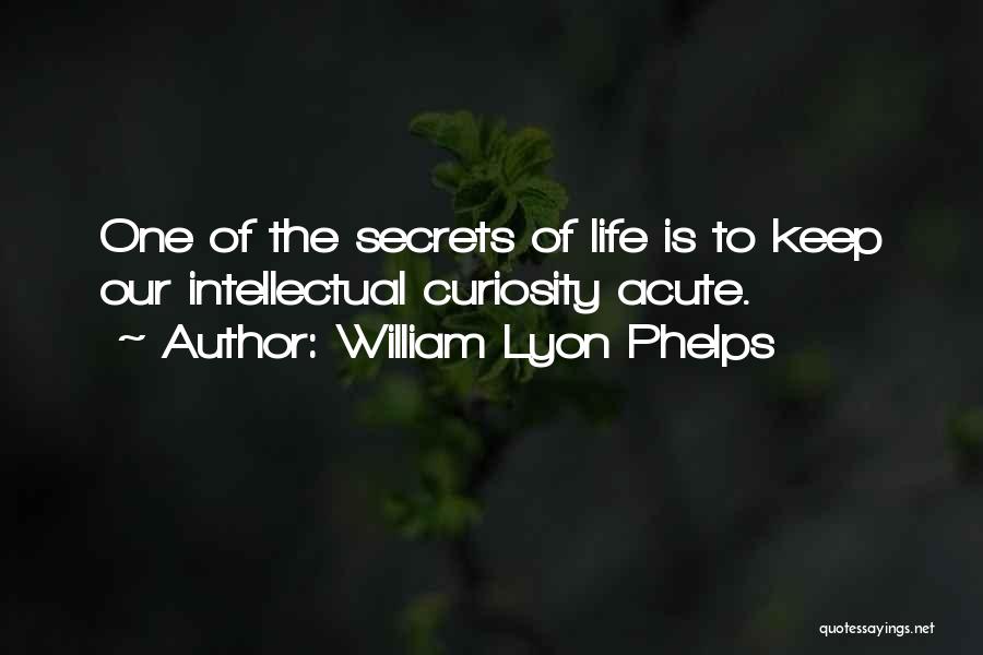 William Phelps Quotes By William Lyon Phelps