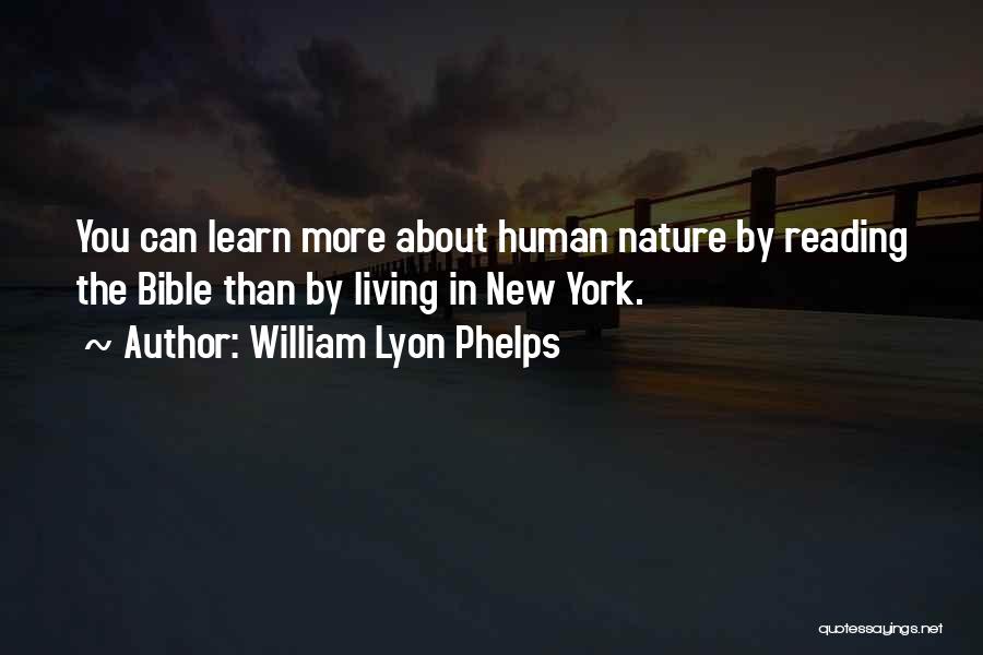 William Phelps Quotes By William Lyon Phelps