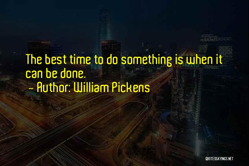 William Pickens Quotes 812359