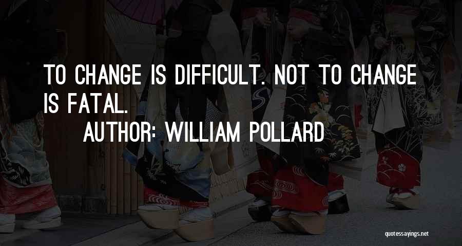 William Pollard Quotes 1726808