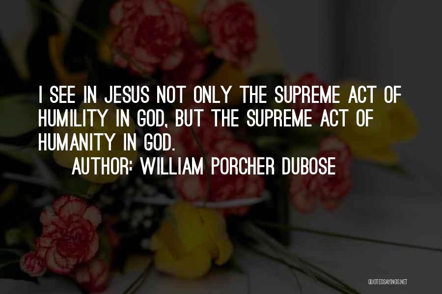 William Porcher Dubose Quotes 1222497