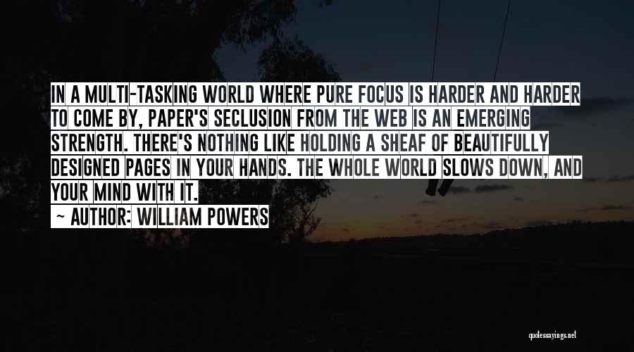 William Powers Quotes 1146208