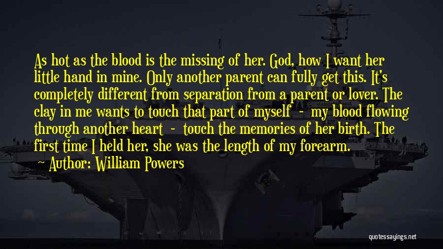 William Powers Quotes 1981637