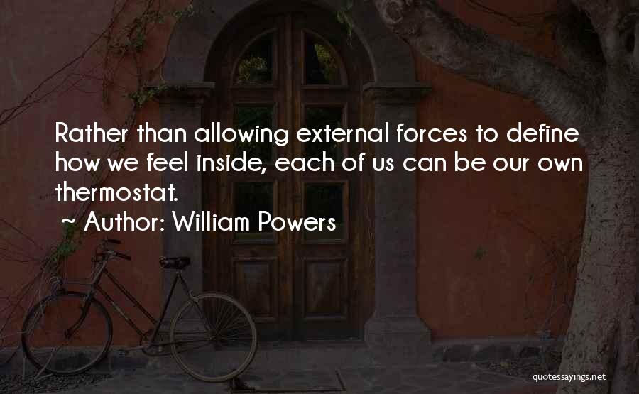 William Powers Quotes 973248