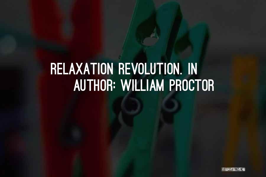 William Proctor Quotes 1244213