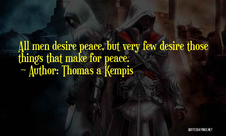 William Provine Quotes By Thomas A Kempis