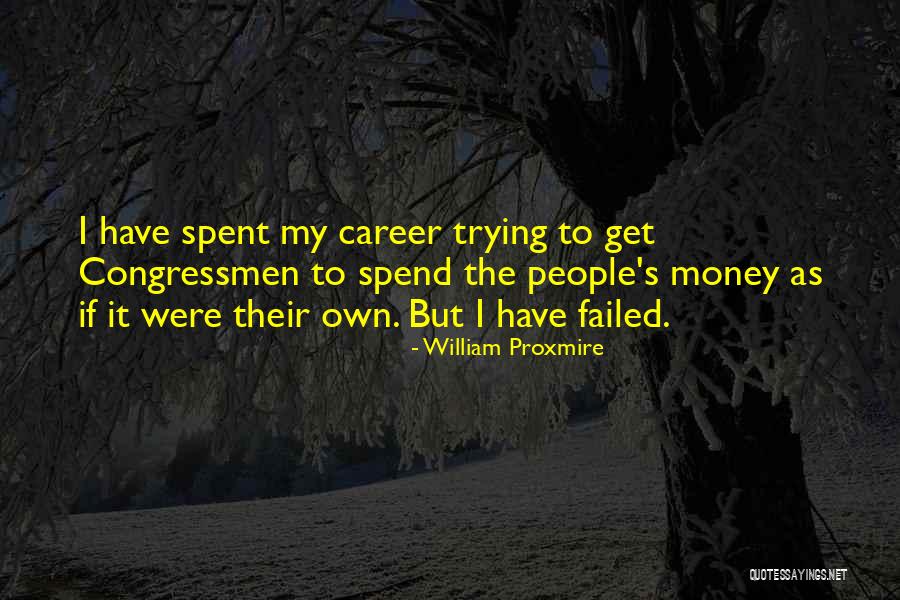 William Proxmire Quotes 1008352 William Proxmire Quotes 1008352