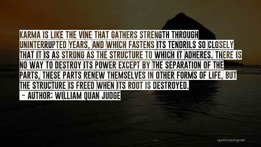 William Quan Judge Quotes 2222390