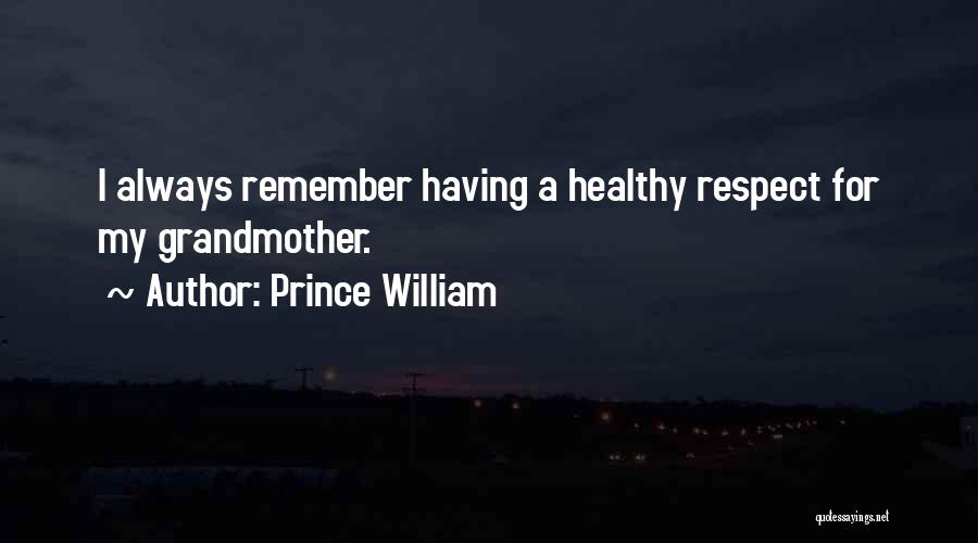 William Quotes By Prince William