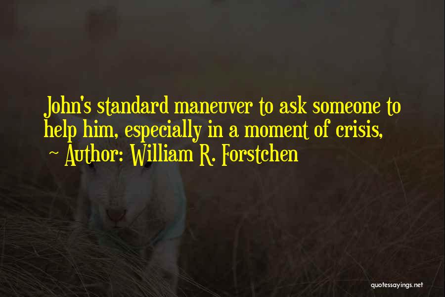 William R. Forstchen Quotes 385967