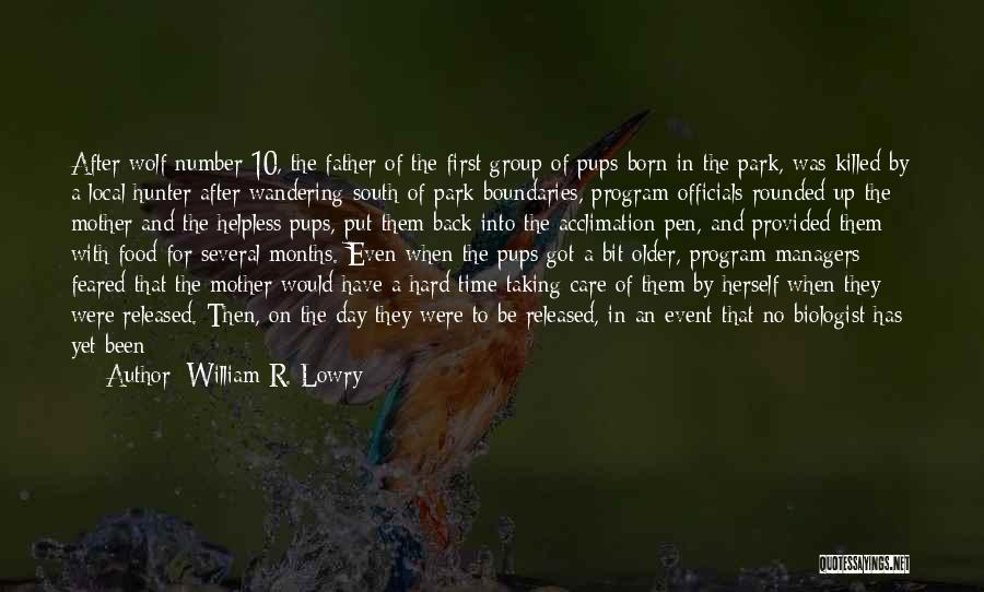 William R. Lowry Quotes 371419