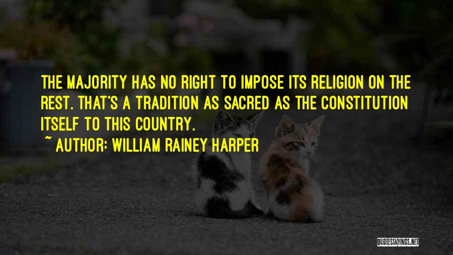 William Rainey Harper Quotes 755277