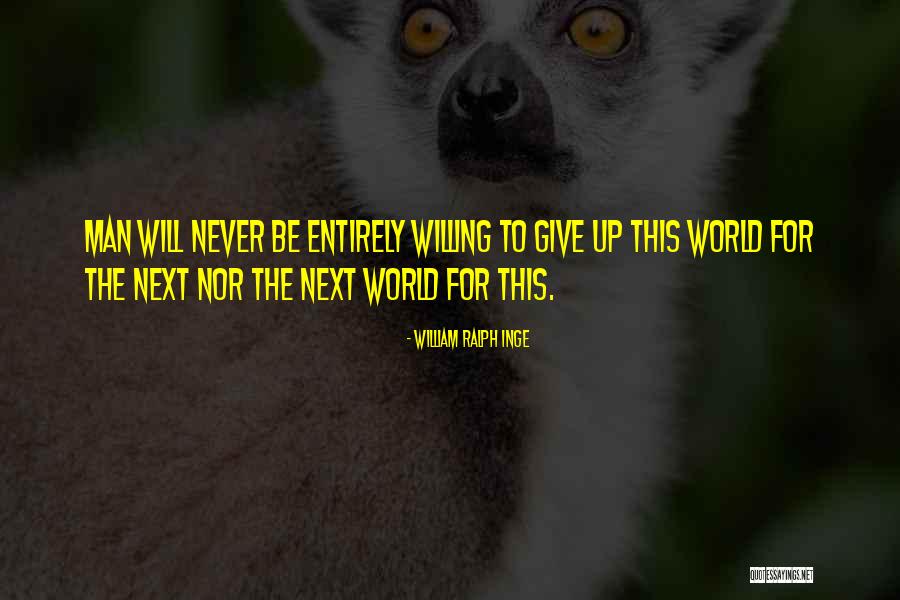 William Ralph Inge Quotes 1932290 William Ralph Inge Quotes 1932290