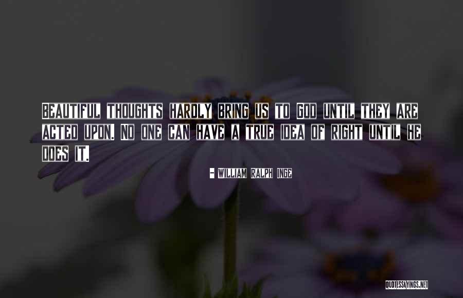 William Ralph Inge Quotes 2266689 William Ralph Inge Quotes 2266689
