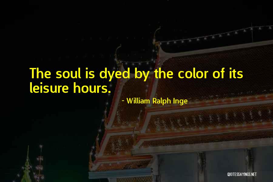 William Ralph Inge Quotes 261632 William Ralph Inge Quotes 261632