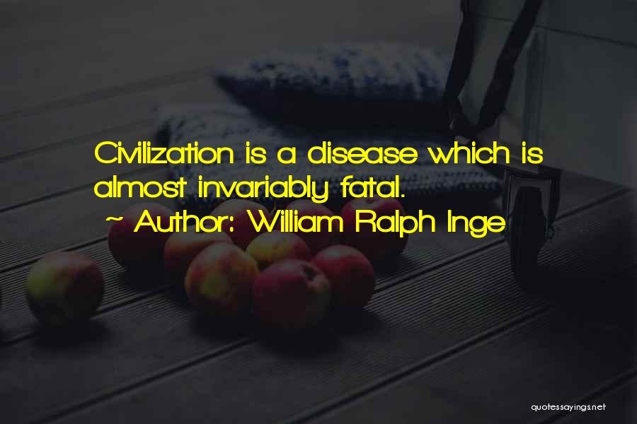 William Ralph Inge Quotes 489708 William Ralph Inge Quotes 489708