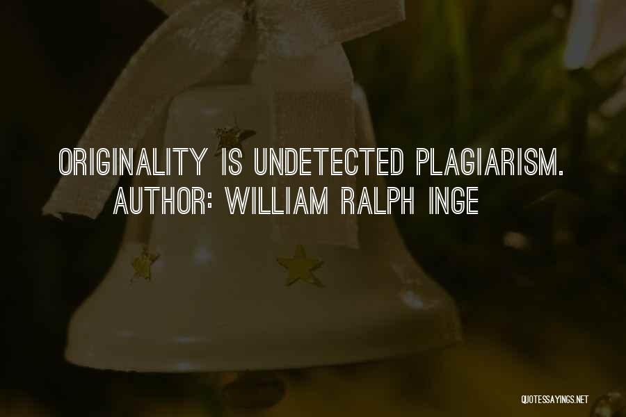 William Ralph Inge Quotes 677809