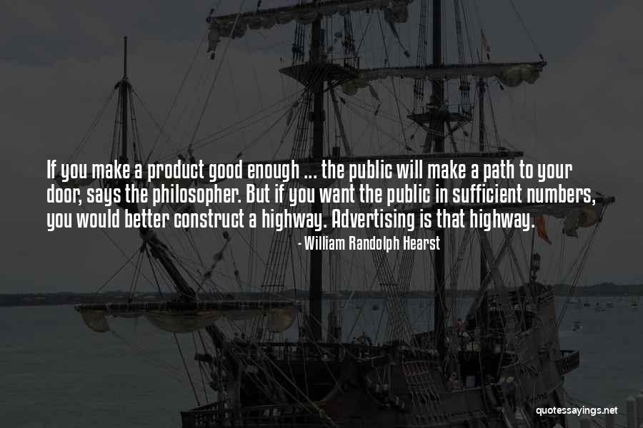 William Randolph Hearst Quotes 1320124 William Randolph Hearst Quotes 1320124