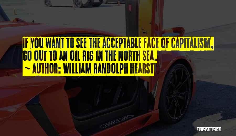 William Randolph Hearst Quotes 1334585