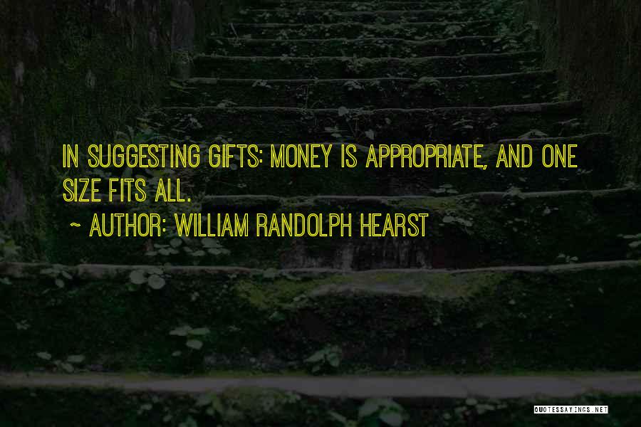 William Randolph Hearst Quotes 2256681