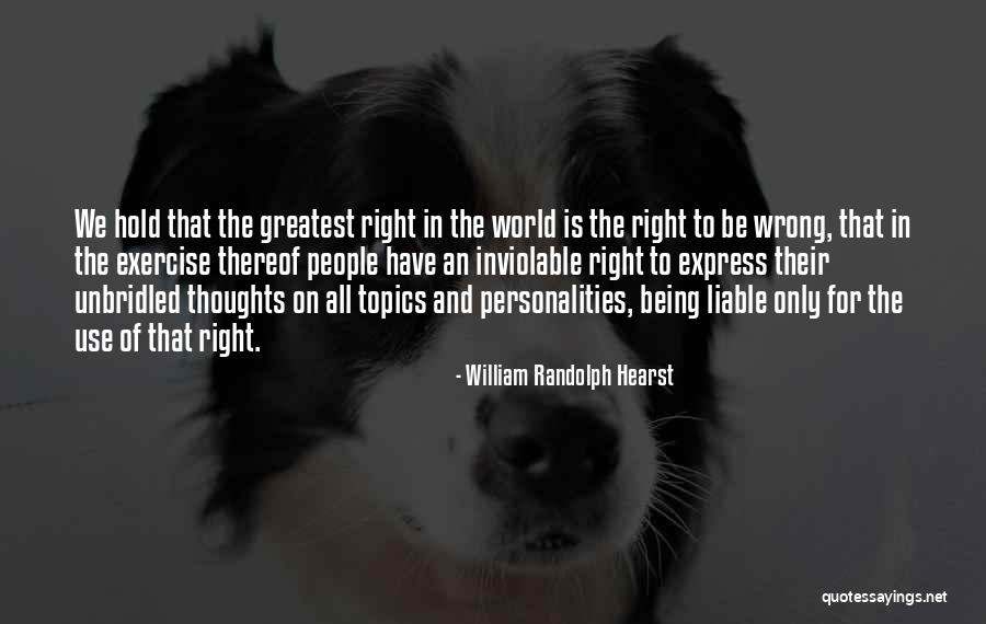 William Randolph Hearst Quotes 700770