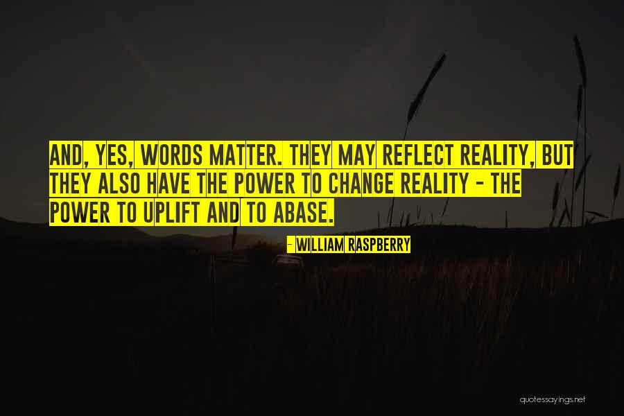 William Raspberry Quotes 1125254 William Raspberry Quotes 1125254