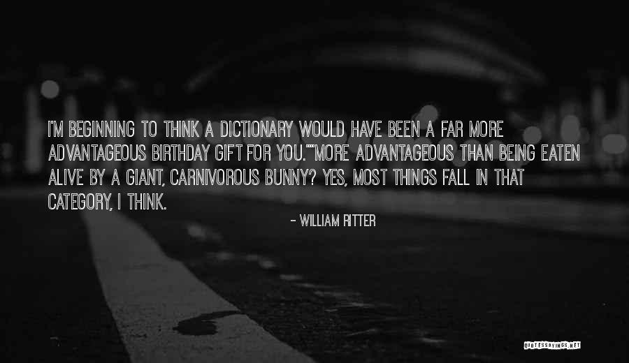 William Ritter Quotes 1581410 William Ritter Quotes 1581410