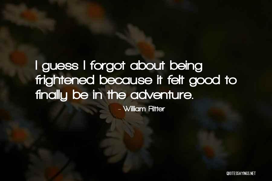 William Ritter Quotes 1584438 William Ritter Quotes 1584438