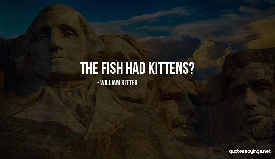 William Ritter Quotes 2072806