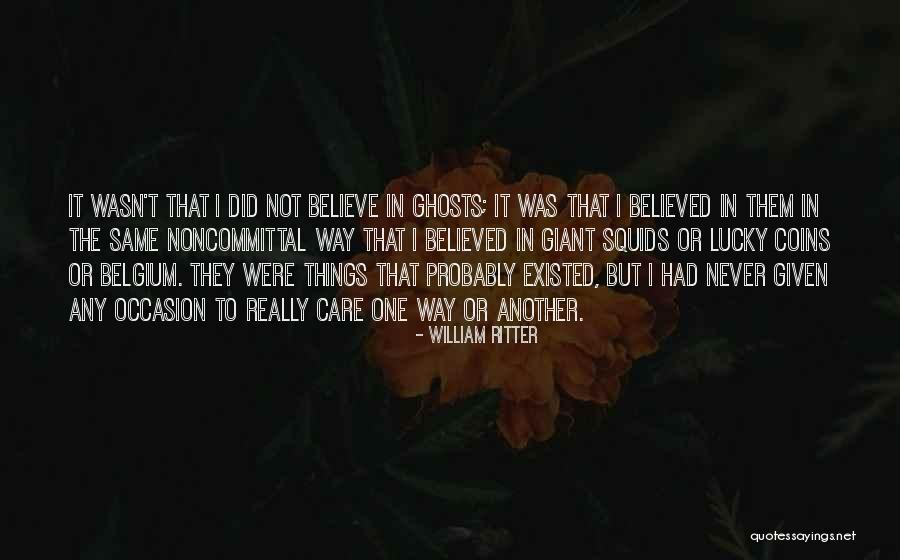 William Ritter Quotes 2220610 William Ritter Quotes 2220610