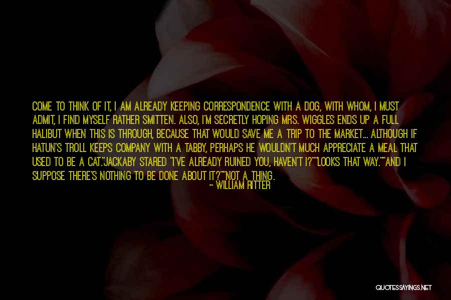 William Ritter Quotes 561733 William Ritter Quotes 561733