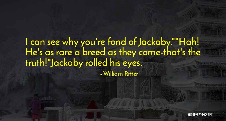 William Ritter Quotes 661575 William Ritter Quotes 661575