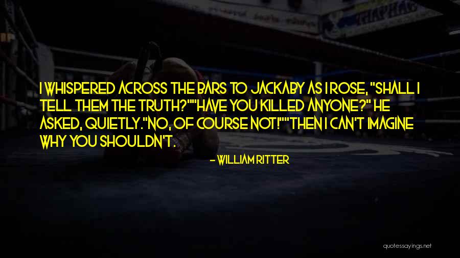 William Ritter Quotes 673557 William Ritter Quotes 673557