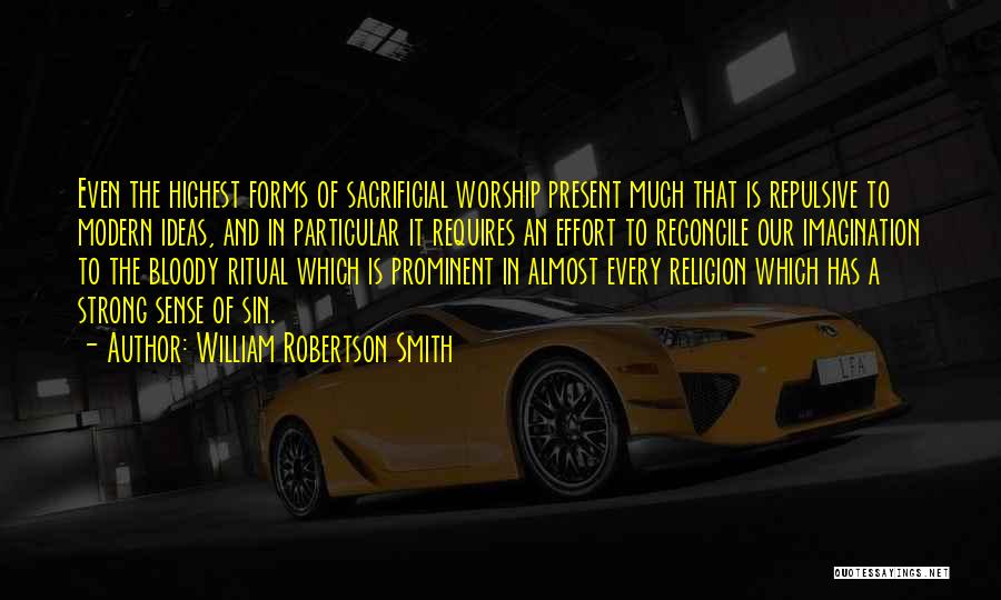 William Robertson Smith Quotes 1035522