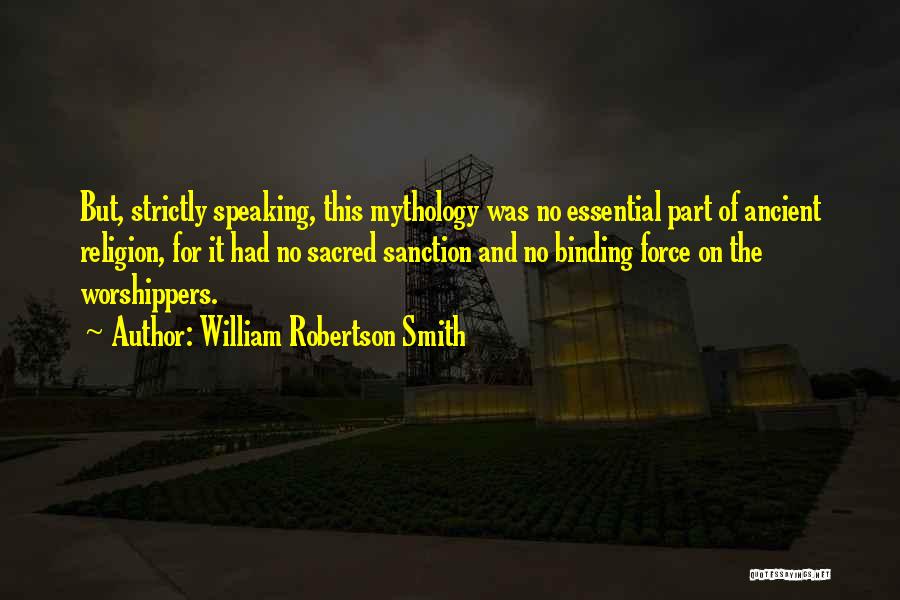 William Robertson Smith Quotes 943718