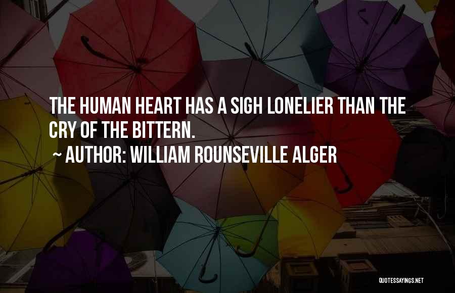William Rounseville Alger Quotes 1031192