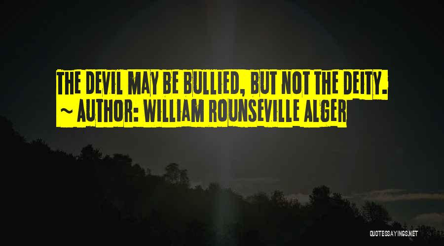 William Rounseville Alger Quotes 1081369