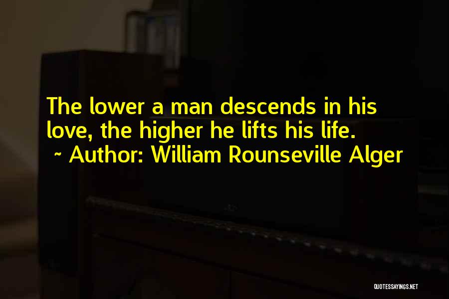 William Rounseville Alger Quotes 1432583