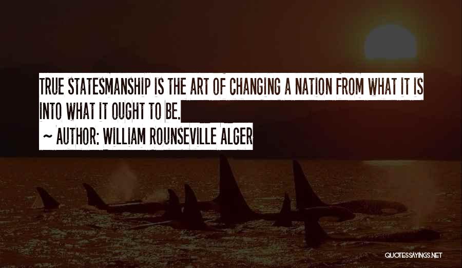 William Rounseville Alger Quotes 1502078