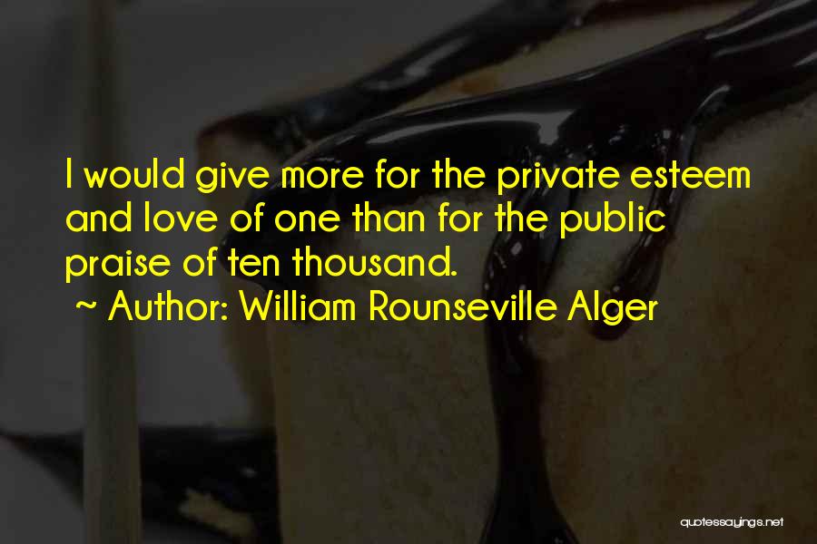 William Rounseville Alger Quotes 200243