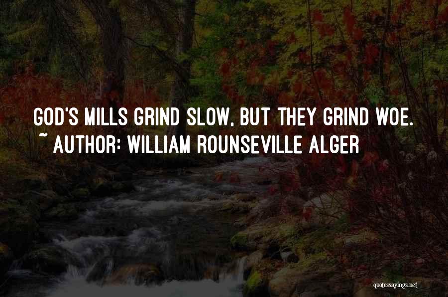 William Rounseville Alger Quotes 569332