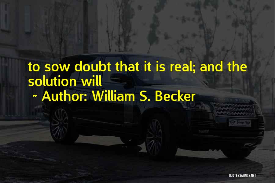 William S. Becker Quotes 989690