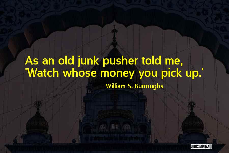 William S. Burroughs Quotes 342399