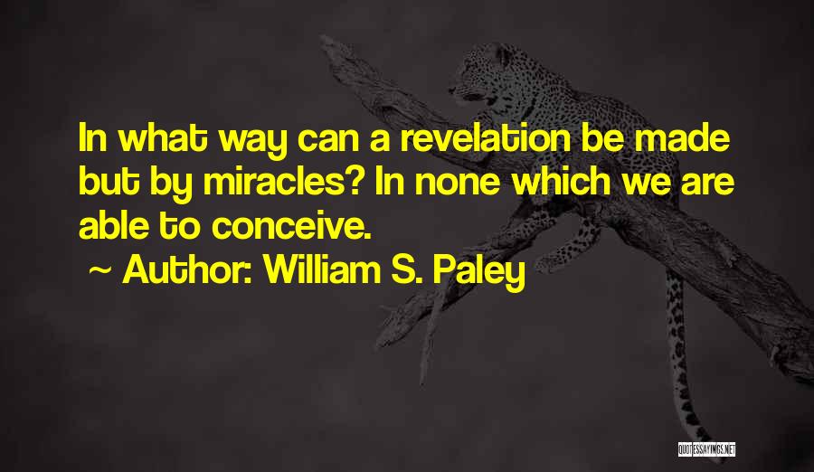 William S. Paley Quotes 1571325