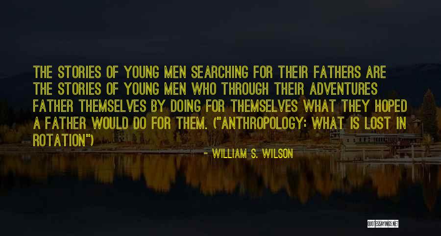 William S. Wilson Quotes 1933600 William S. Wilson Quotes 1933600