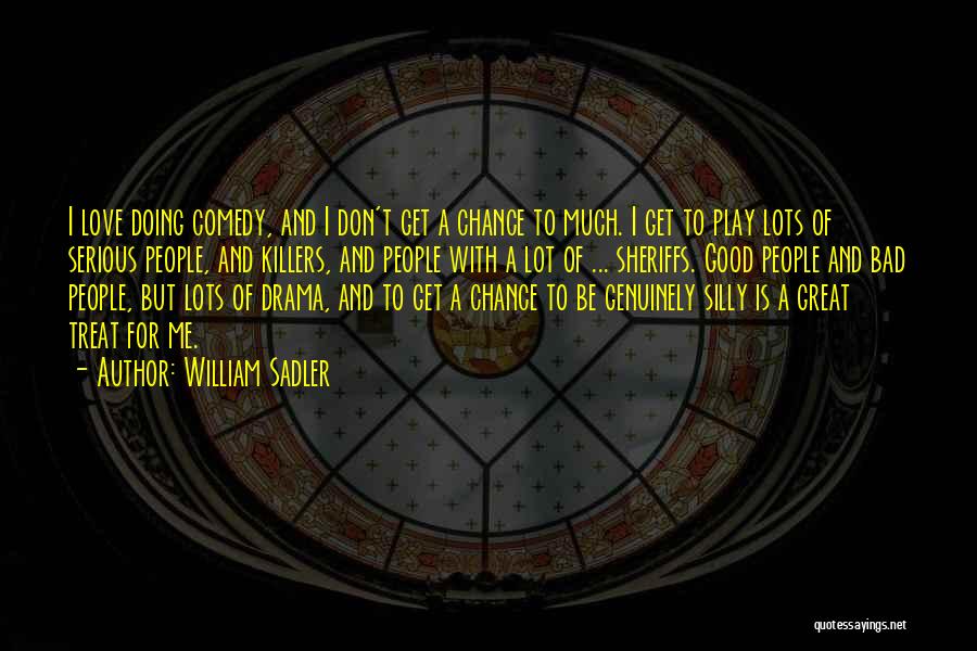 William Sadler Quotes 93967