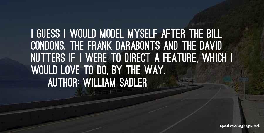 William Sadler Quotes 981720