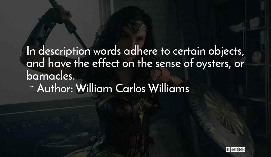 William Samuel Quotes By William Carlos Williams