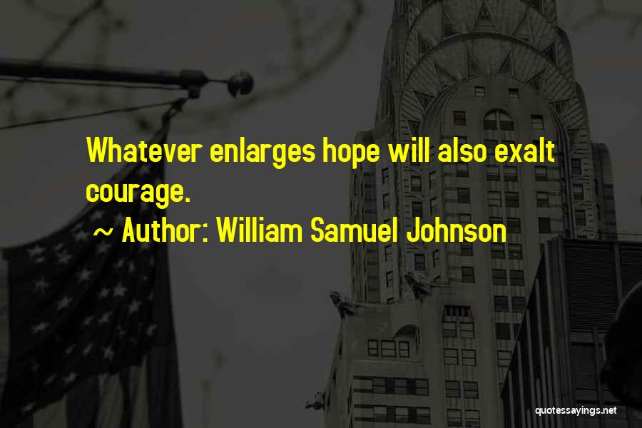 William Samuel Quotes By William Samuel Johnson