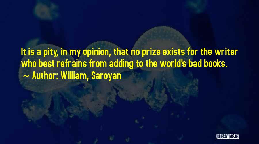William, Saroyan Quotes 1143972
